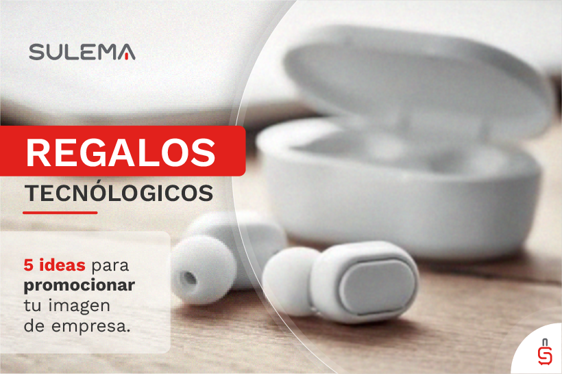 Regalos tecnológicos para los empleados y clientes de tu negocio.