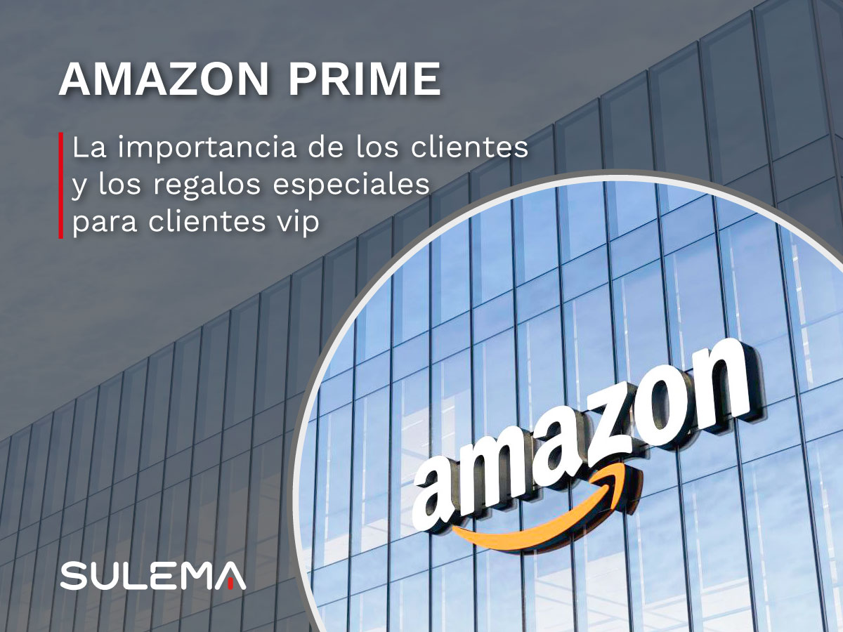 edificio de amazon Prime, la importancia de los regalos personalizados para clientes vip