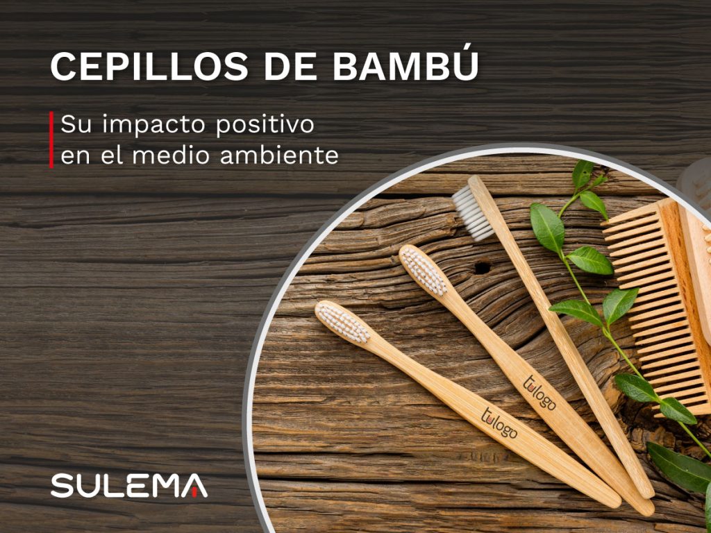 cepillos de bambú personalizados, su impacto positivo en el medio ambiente
